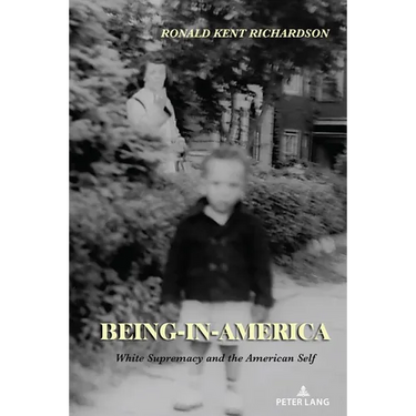 Being-in-America: White Supremacy and the American Self
