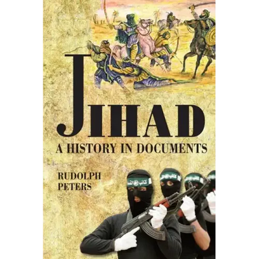 Jihad A History in Documents