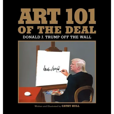Art 101 of the Deal: Donald J. Trump Off the Wall