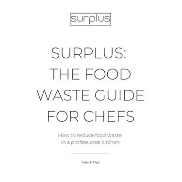 Surplus: The food waste guide for chefs