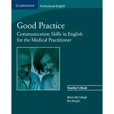 Good Practice: Communication Skills in English for the Medical Practitioner