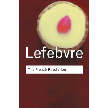 The French Revolution: From Its Origins to 1793