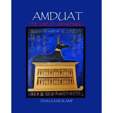 Amduat: The Great Awakening