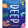 Deep: Dive Into Hidden Worlds