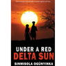 Under A Red Delta Sun