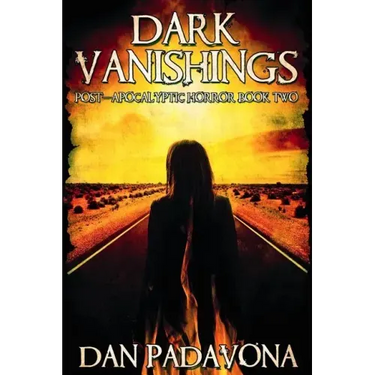 Dark Vanishings 2: Post-Apocalyptic Horror