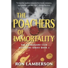 The Poachers of Immortality
