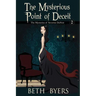 The Mysterious Point of Deceit: The Mysteries of Severine DuNoir