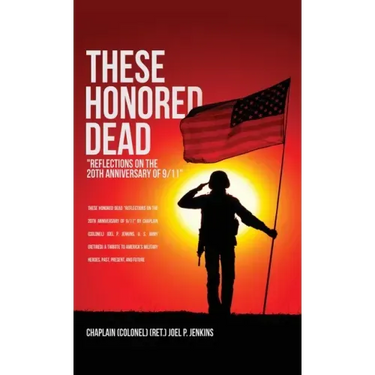 These Honored Dead: "Reflections on the 20th Anniversary of 9/11"