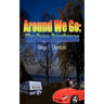 Around We Go: The Saga Continues