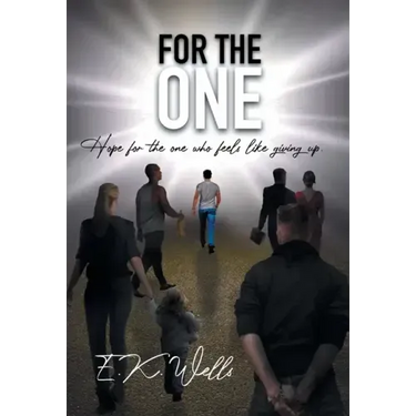 For the One: Hope for the One Who Feels Like Giving Up.