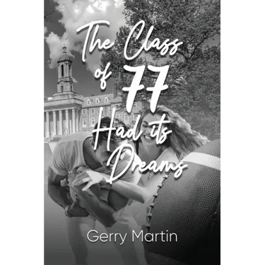 The Class of '77 Had its Dreams