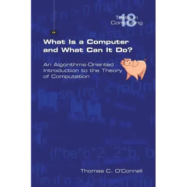 What Is a Computer and What Can It Do?