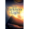 From Darkness to Light