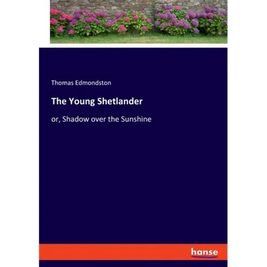 The Young Shetlander: or, Shadow over the Sunshine