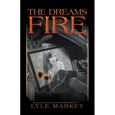 The Dreams of Fire