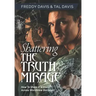 Shattering the Truth Mirage: How To Share A Witness Across Worldview Barriers