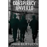 Conspiracy Unveiled: Book Two in the Conspiracy Series