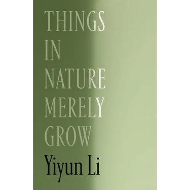 Things in Nature Merely Grow