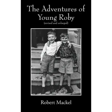 The Adventures of Young Roby: (revised and enlarged)