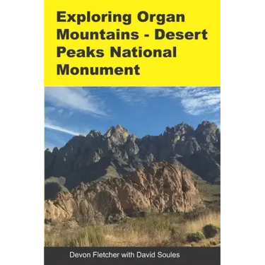 Exploring Organ Mountains- Desert Peaks National Monument