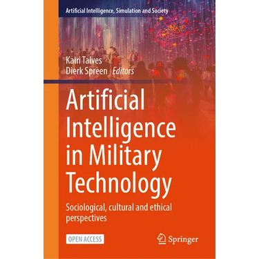 Artificial Intelligence in Military Technology: Sociological, Cultural and Ethical Perspectives