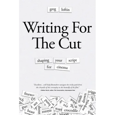 Writing for the Cut: Shaping Your Script for Cinema