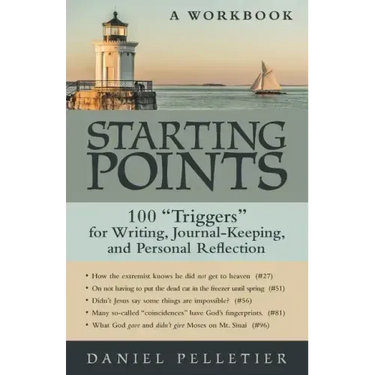 Starting Points: 100 Triggers for Writing, Journal-Keeping, and Personal Reflection