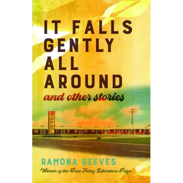 It Falls Gently All Around and Other Stories