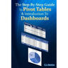The Step-By-Step Guide To Pivot Tables & Introduction To Dashboards