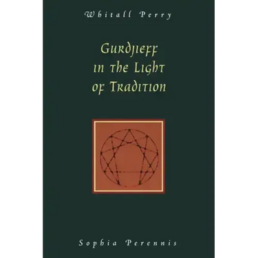 Gurdjieff in the Light of Tradition