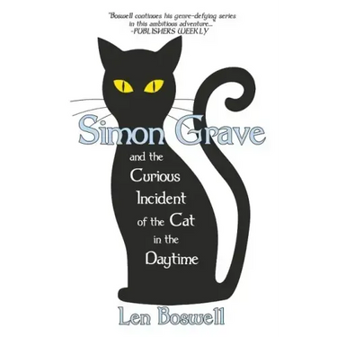 Simon Grave and the Curious Incident of the Cat in the Daytime: A Simon Grave Mystery