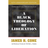 A Black Theology of Liberation: 50th Anniversary Edition