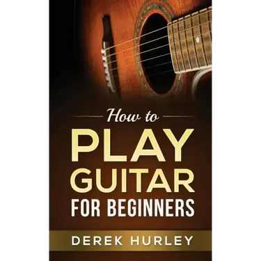 How to Play Guitar for Beginners