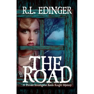 The Road: A Private Investigator Keela Knight Mystery