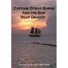 Captain Otway Burns And His Ship Snap Dragon