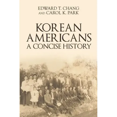 Korean Americans: A Concise History