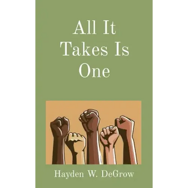 All It Takes Is One