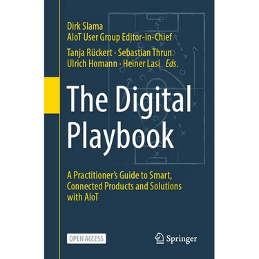 The Digital Playbook: A Practitioner's Guide to Smart, Connected Products and Solutions with Aiot