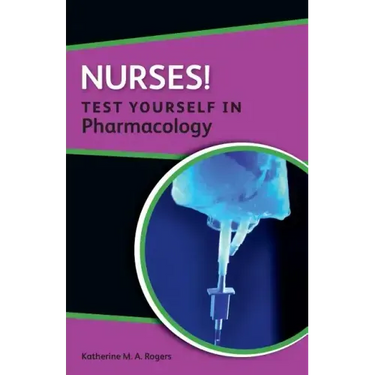 Nurses! Test Yourself in Pharmacology