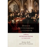 Between Wittenberg and Geneva: Lutheran and Reformed Theology in Conversation