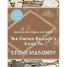 The Owner Builder's Guide to Stone Masonry