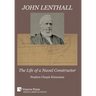 John Lenthall: The Life of a Naval Constructor (B&W)