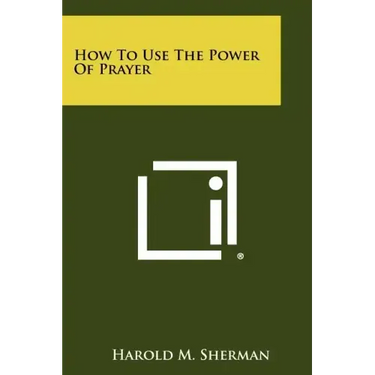 How To Use The Power Of Prayer