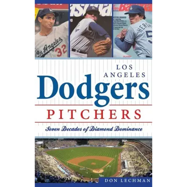 Dodgers Pitchers: Seven Decades of Diamond Dominance