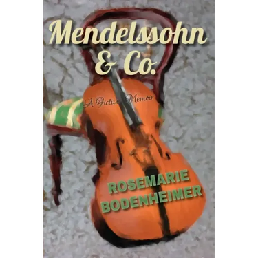 Mendelssohn & Co.: A Fictive Memoir