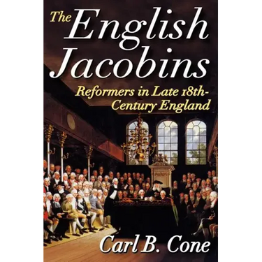 The English Jacobins: Reformers in Late 18th Century England