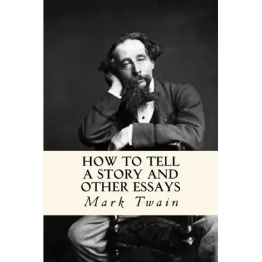 How to Tell a Story and Other Essays