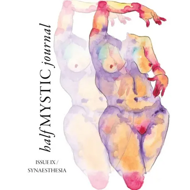 Half Mystic Journal Issue IX: Synaesthesia