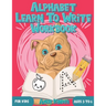 Alphabet Learn to Write Workbook for Kids Ages 3 to 6: Letter and Number Tracing for Kindergarten and Preschoolers with Cute Dog Design
